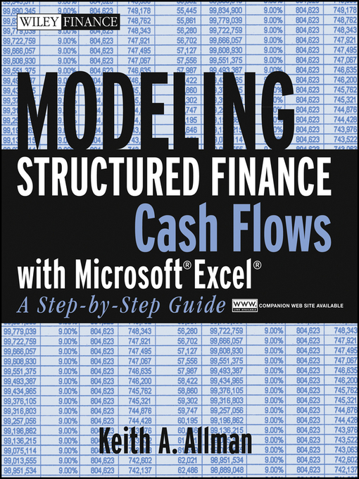 Title details for Modeling Structured Finance Cash Flows with Microsoft Excel by Keith A. Allman - Available